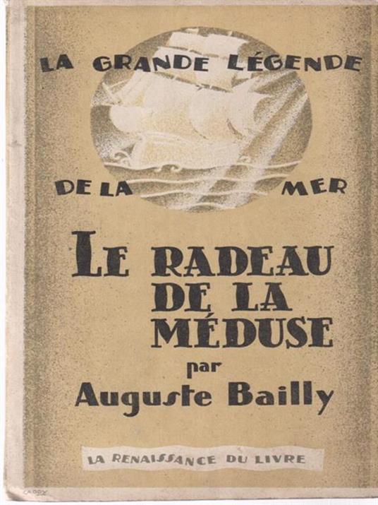 Le radeau de la meduse - Auguste Bailly - copertina