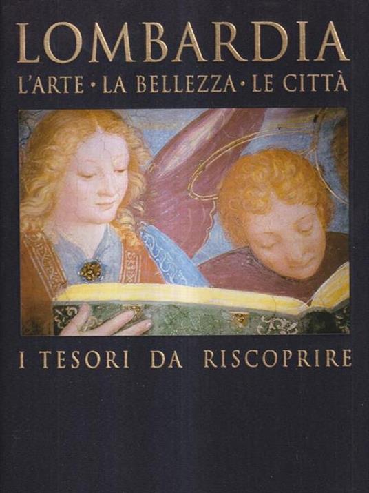 Lombardia. L'arte la bellezza le città - copertina
