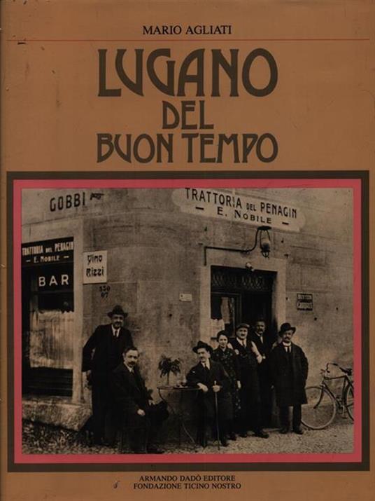 Lugano del buon tempo - Mario Agliati - copertina