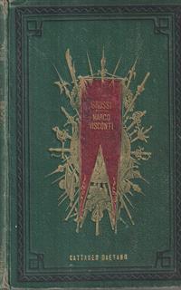 Marco Visconti. Con illustrazioni di Salvioni Bettoni