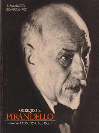 Omaggio a Pirandello. Copia anastatica - Leonardo Sciascia - copertina