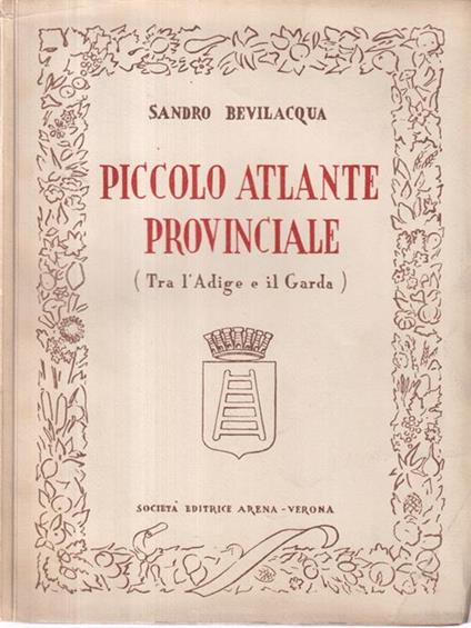 Piccolo atlante provinciale - Sandro Bevilacqua - copertina