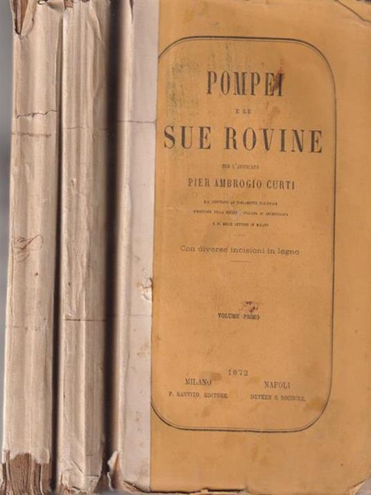 Pompei E Le Sue Rovine 3 Volumi - Pier Ambrogio Curti - copertina