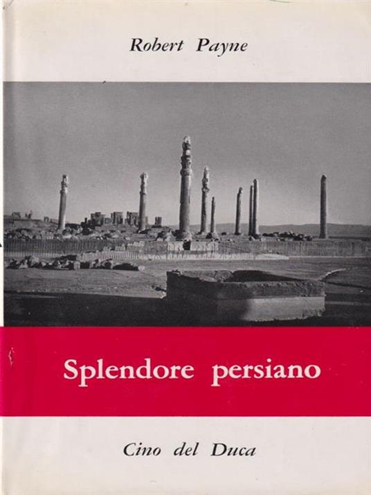 Splendore persiano - Robert Payne - copertina