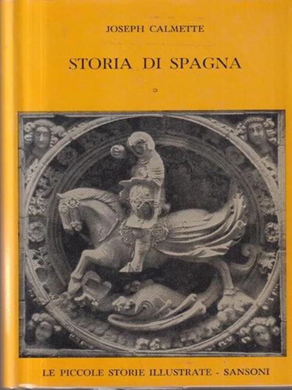 Storia di Spagna. 2 Volumi - Joseph Calmette - copertina