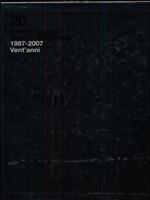 20 Gallerie. Gruppo Credito Valtellinese 1987-2007. 2 Voll.
