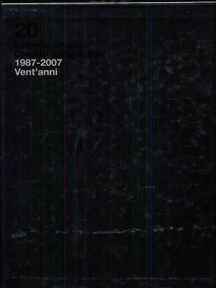 20 Gallerie. Gruppo Credito Valtellinese 1987-2007. 2 Voll. - copertina