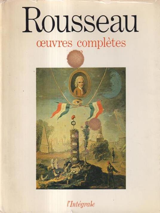 Oeuvres Complétes. Tome 3 - Jean-Jacques Rousseau - copertina