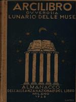 Arcilibro ovverosia lunario delle muse