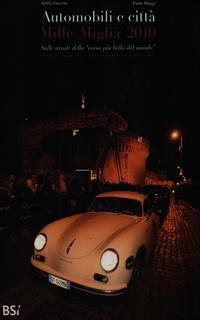 Automobibili e città. Mille Miglia 2010