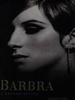 Barbra. A Retrospective