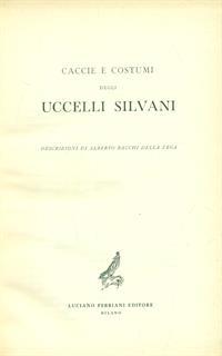 Caccie e costumi degli uccelli silvani