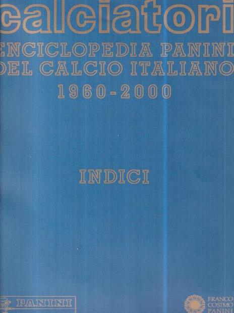 Calciatori. Enciclopedia Panini del calcio italiano 1960-2000 9 volumi - 2