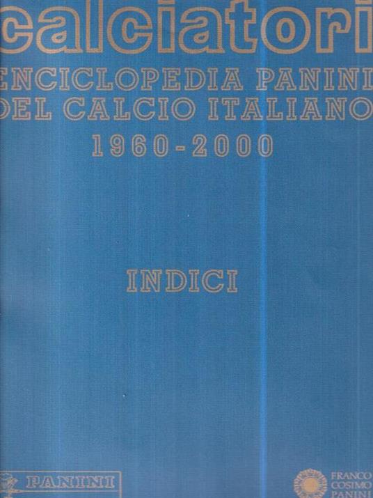 Calciatori. Enciclopedia Panini del calcio italiano 1960-2000 9 volumi - 2