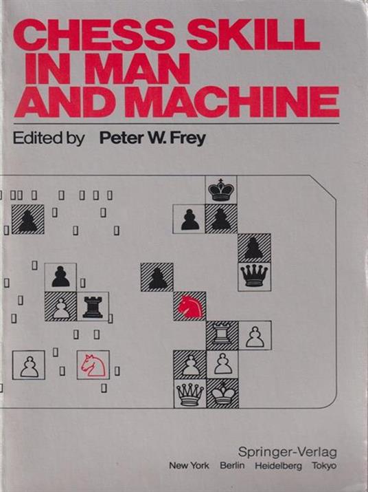 Chess Skill in Man and Machine - Peter W. Frey - copertina