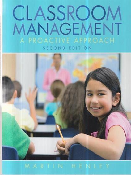 Classroom Management. A Proactive Approch - Martin Henley - copertina
