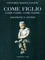 Come figlio, come padre, come madre. Adozione e affido