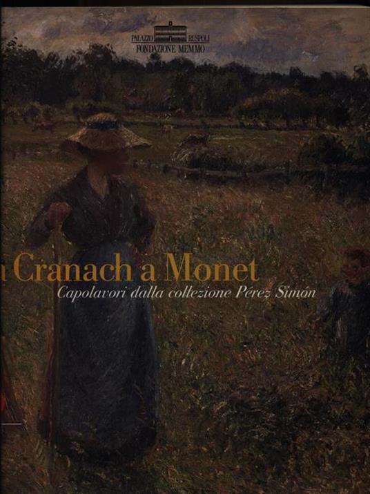 Da Cranach a Monet. Capolavori dalla collezione Perez Simon - copertina