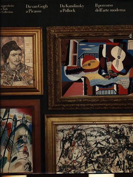 Da Van Gogh a Picasso, da Kandinsky a Pollock. Il percorso dell'arte moderna - copertina