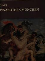 Die alte Pinakothek München. Meisterwerke der europäischen Malerei