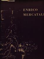 Enrico Mercatali. Disegni e poesie. Copia numerata n. 213/350