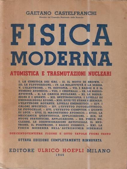 Fisica moderna. Atomistica e trasmutazioni nucleari - Gaetano Castelfranchi - copertina