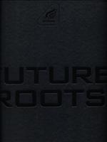 Future Roots. con CD
