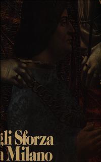 Gli Sforza a Milano