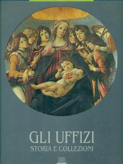 Gli Uffizi - Storia E Collezioni - copertina