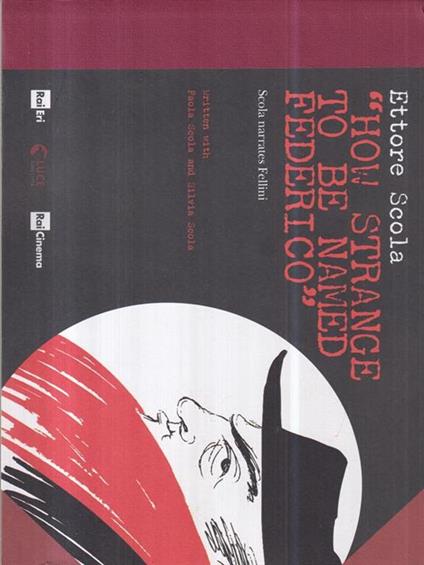 How Strange to Be Named Federico - Ettore Scola - copertina
