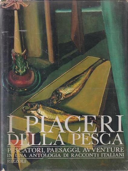 I piaceri della pesca - Gian Antonio Cibotto - copertina