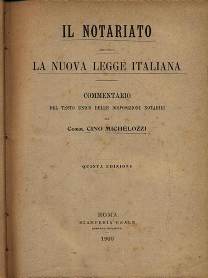Il notariato secondo la nuova legge italiana - Cino Michelozzi - copertina