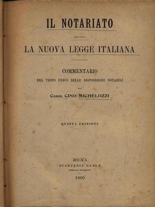 Il notariato secondo la nuova legge italiana - Cino Michelozzi - copertina