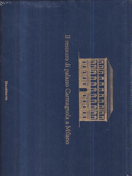 Il restauro di palazzo Carmagnola a Milano - Marco Albini - copertina
