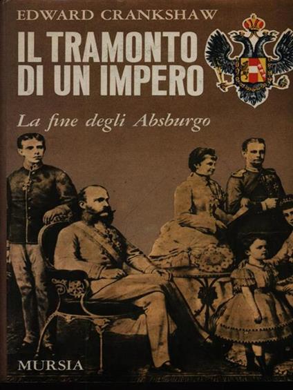 Il tramonto di un impero - Edward Crankshaw - copertina