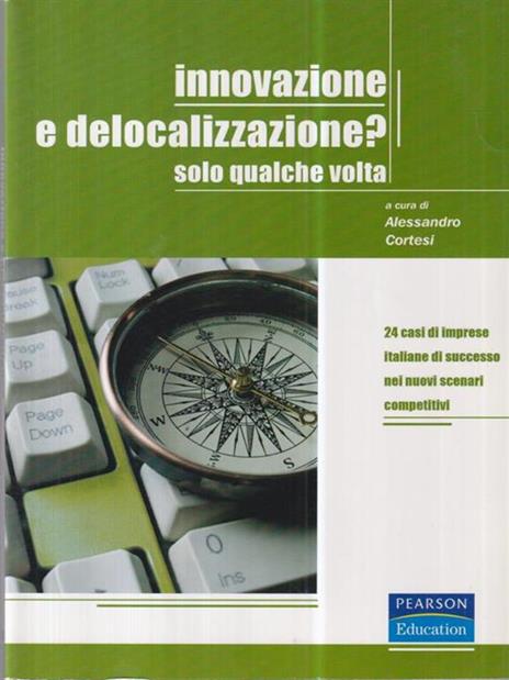 Innovazione o delocalizzazione? Solo qualche volta - Alessandro Cortesi - 2