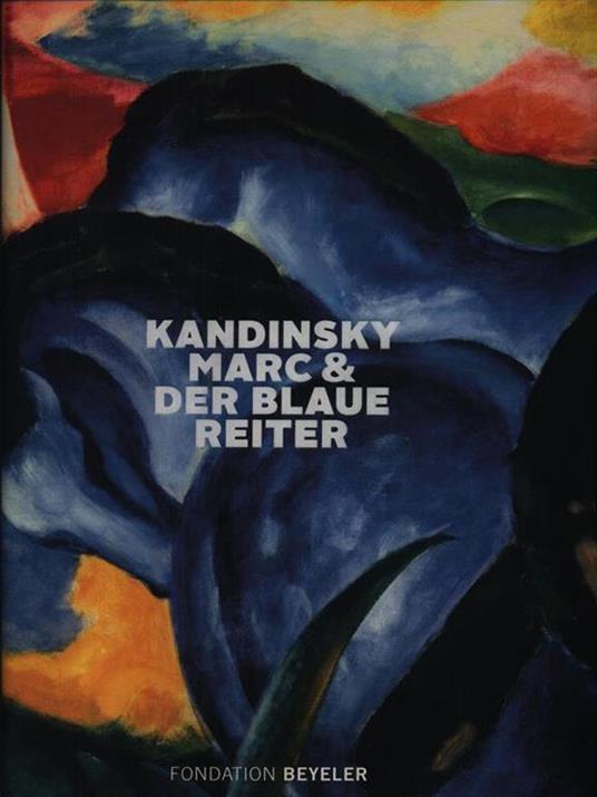 Kandinsky Marc & Der Blauer Reiter - copertina