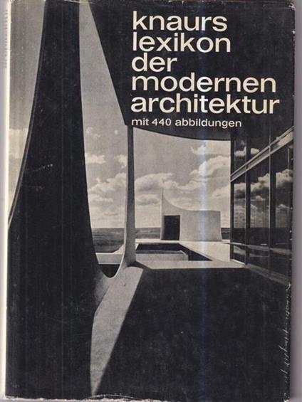 Knaurs Lexikon Der Modernen Architektur - Gerd Hatje - copertina
