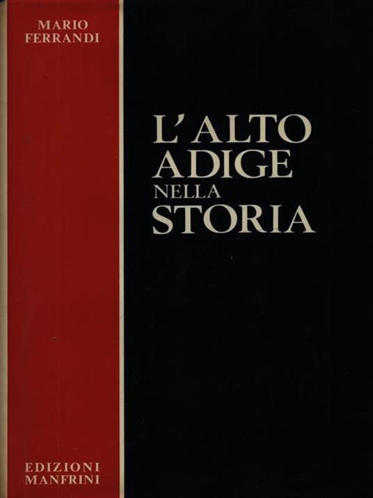 L' Alto Adige nella storia - Mario Ferrandi - copertina