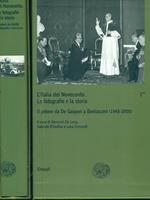 L' Italia del novecento. Le fotografie e la storia