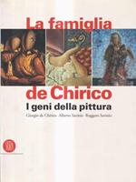 La famiglia De Chirico. I geni della pittura