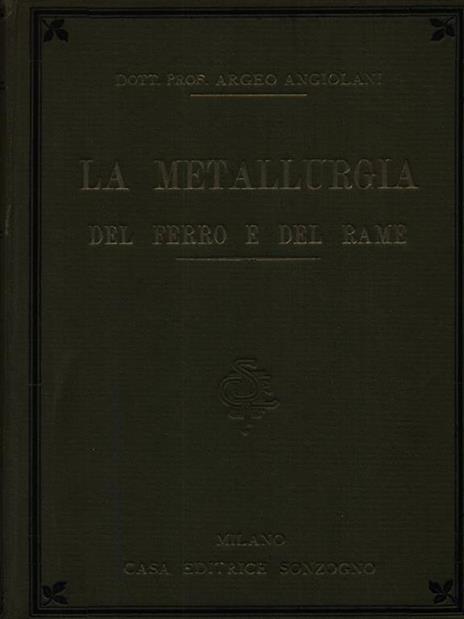 La metallurgia del ferro e del rame - Argeo Angiolani - 3