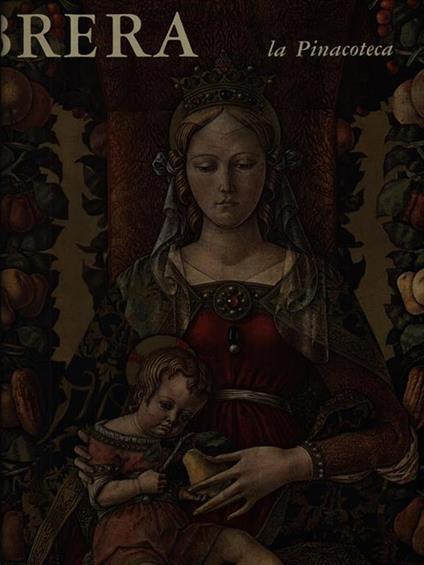 La Pinacoteca di Brera - G. Alberto Dell'Acqua,Franco Russoli - copertina