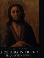 La pittura in Liguria. Il Quattrocento