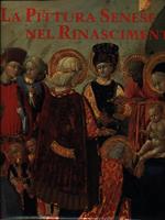 La pittura senese nel Rinascimento. 1420-1500
