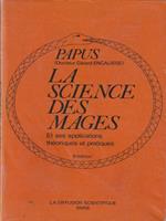 La science des mages. Et ses applications théorique et practique