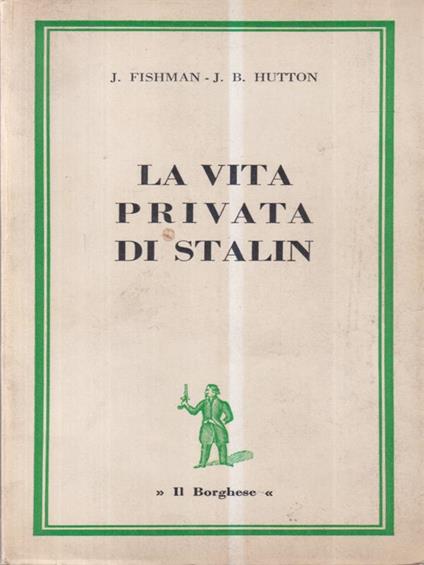 La vita privata di Stalin - J. Fishman - copertina