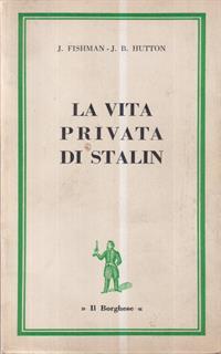 La vita privata di Stalin