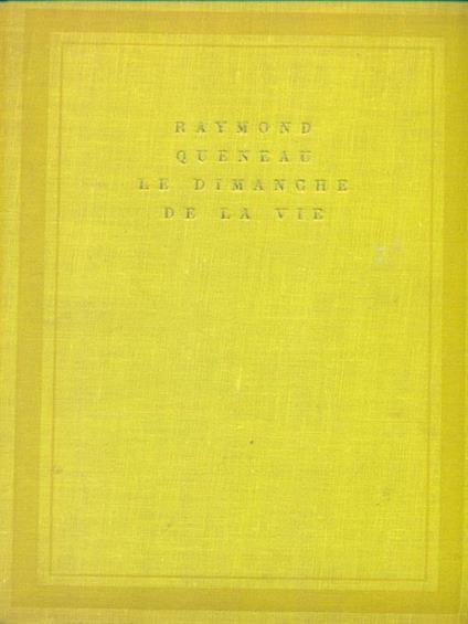 Le dimanche de la vie - Raymond Queneau - copertina
