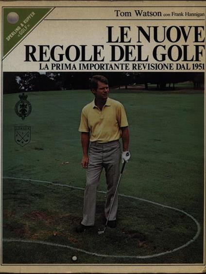 Le nuove regole del golf - Tom Watson - copertina